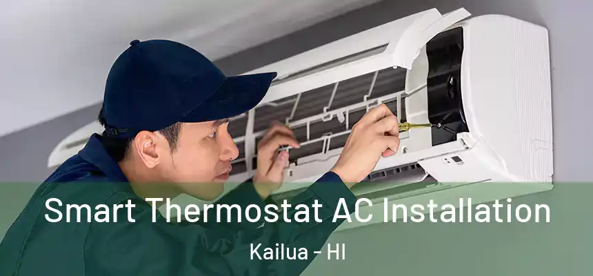 Smart Thermostat AC Installation Kailua - HI