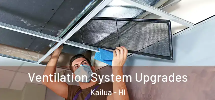  Ventilation System Upgrades Kailua - HI